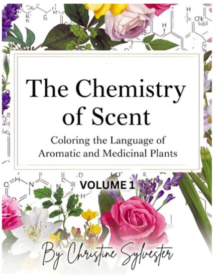 The Chemistry of Scent: Coloring the Language of Aromatic and Medicinal Plants